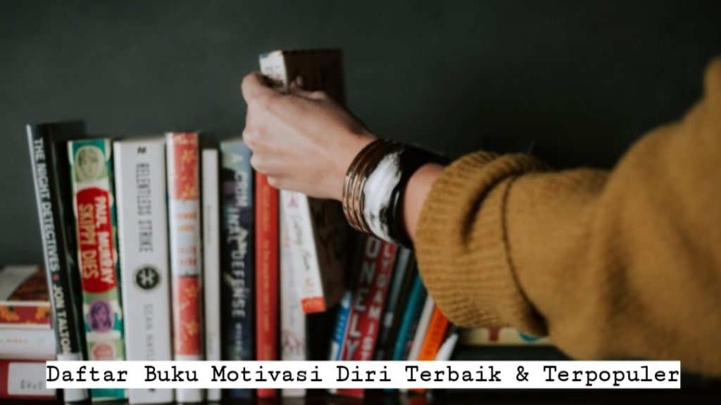 Daftar Buku Motivasi Diri Terbaik & Terpopuler