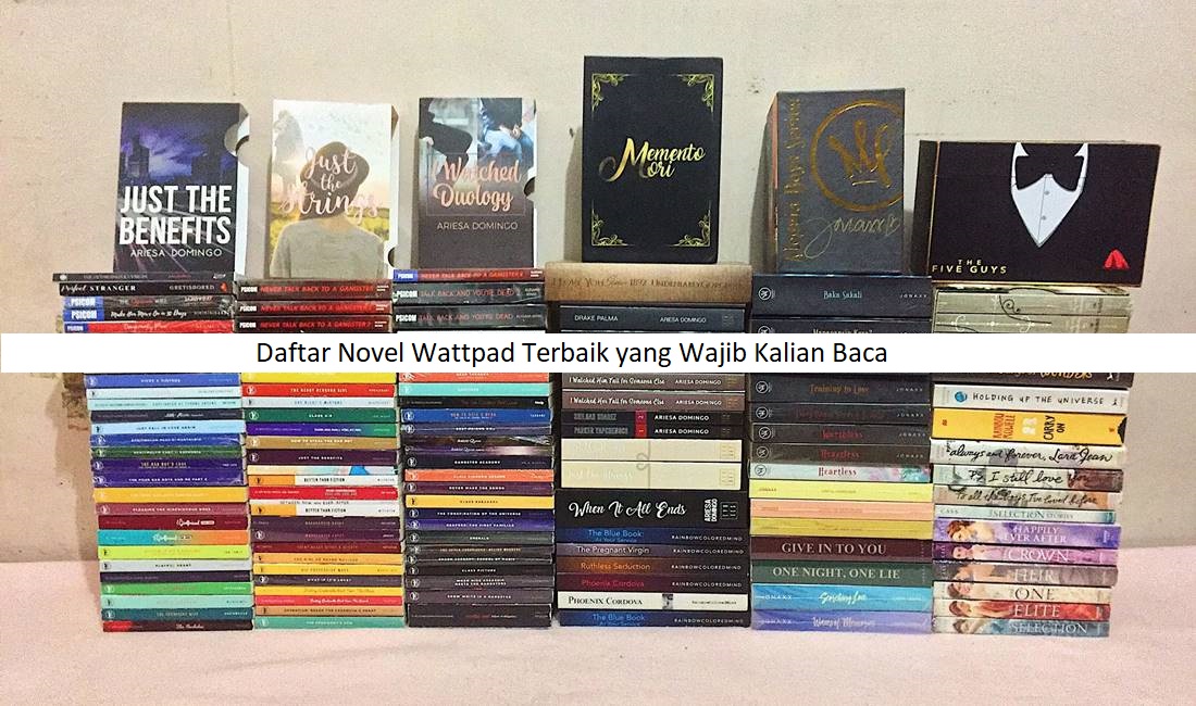 Daftar Novel Wattpad Terbaik yang Wajib Kalian Baca