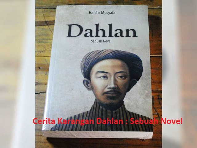 Cerita Karangan Dahlan : Sebuah Novel