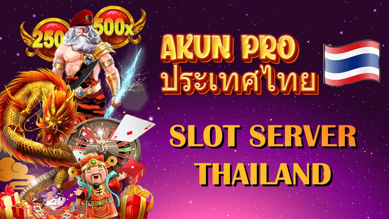 Slot Server Thailand Dan Metode Permainkan Game Slot Thailand